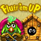 Fluff`em Up