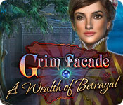 Grim Facade: A Wealth of Betrayal