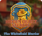 Hidden Object Secrets: The Whitefield Murder