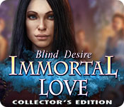 Immortal Love: Blind Desire Collector's Edition