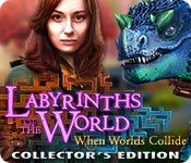 Labyrinths of the World: When Worlds Collide Collector's Edition