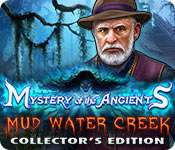 Mystery of the Ancients: Mud Water Creek Collector's Edition