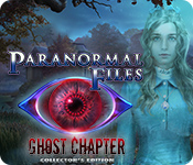 Paranormal Files: Ghost Chapter Collector's Edition