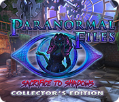 Paranormal Files: Sacrifice to Shadows Collector's Edition