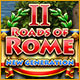 Roads of Rome: New Generation 2