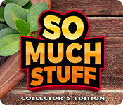 So Much Stuff Collector's Edition