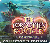 The Forgotten Fairy Tales: Canvases of Time Collector's Edition