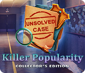 Unsolved Case: Killer Popularity Collector's Edition
