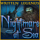 Written Legends: Nightmare at Sea 