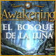 Awakening 2: El Bosque de la Luna