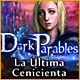 Dark Parables: La Última Cenicienta
