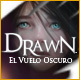 Drawn&reg;: El Vuelo Oscuro