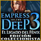 Empress of the Deep 3: El Legado del Fénix Edición Coleccionista