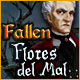 Fallen: Flores del Mal