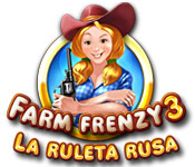 Farm Frenzy 3:  La ruleta rusa
