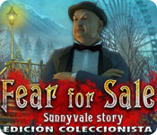 Fear for Sale: Sunnyvale Story Edición Coleccionista