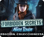 Forbidden Secrets: Alien Town Edición Coleccionista