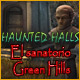 Haunted Halls: El sanatorio Green Hills