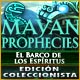 Mayan Prophecies: El Barco de los Espíritus Edición Coleccionista