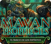 Mayan Prophecies: El Barco de los Espíritus