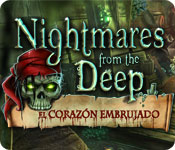 Nightmares from the Deep: El Corazón Embrujado