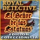 Royal Detective: El Señor de las Estatuas Edición Coleccionista