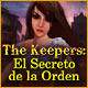 The Keepers: El Secreto de la Orden