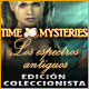 Time Mysteries: Los espectros antiguos Edición Coleccionista