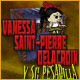 Vanessa Saint-Pierre Delacroix y su pesadilla