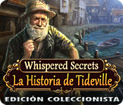 Whispered Secrets: La Historia de Tideville Edición Coleccionista