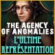 The Agency of Anomalies: L'Ultime Représentation