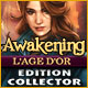 Awakening: L'Age d'Or Edition Collector 
