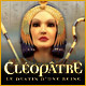 Cléopâtre: Le Destin d'une Reine