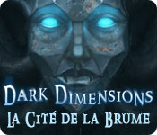 Dark Dimensions: La Cité de la Brume
