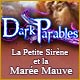 Dark Parables: La Petite Sirène et la Marée Mauve 