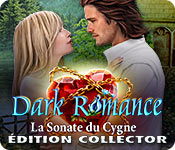Dark Romance: La Sonate du Cygne Édition Collector