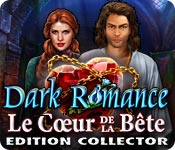 Dark Romance: Le Cœur de la Bête Edition Collector