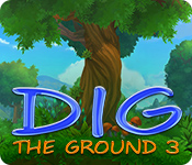 Dig The Ground 3