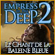 Empress of the Deep 2: Le Chant de la Baleine Bleue