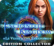 Enchanted Kingdom: Le Venin d'une Étrangère Édition Collector
