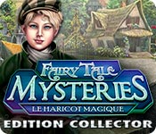 Fairy Tale Mysteries: Le Haricot Magique Edition Collector