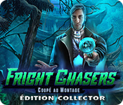Fright Chasers: Coupé au Montage Édition Collector