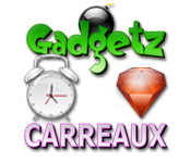 Gadgetz et Carreaux