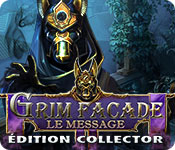 Grim Facade: Le Message Édition Collector
