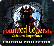 Haunted Legends: Créatures Imparfaites Édition Collector