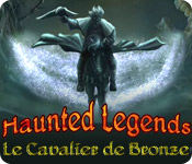 Haunted Legends: Le Cavalier de Bronze