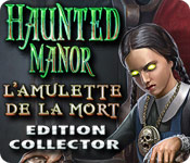 Haunted Manor: L'Amulette de la Mort Edition Collector