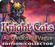 Knight Cats: Au Creux de la Vague Édition Collector