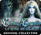 Living Legends: La Rose de Glace Edition Collector