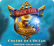 Magic City Detective: Colère de l'Océan Édition Collector